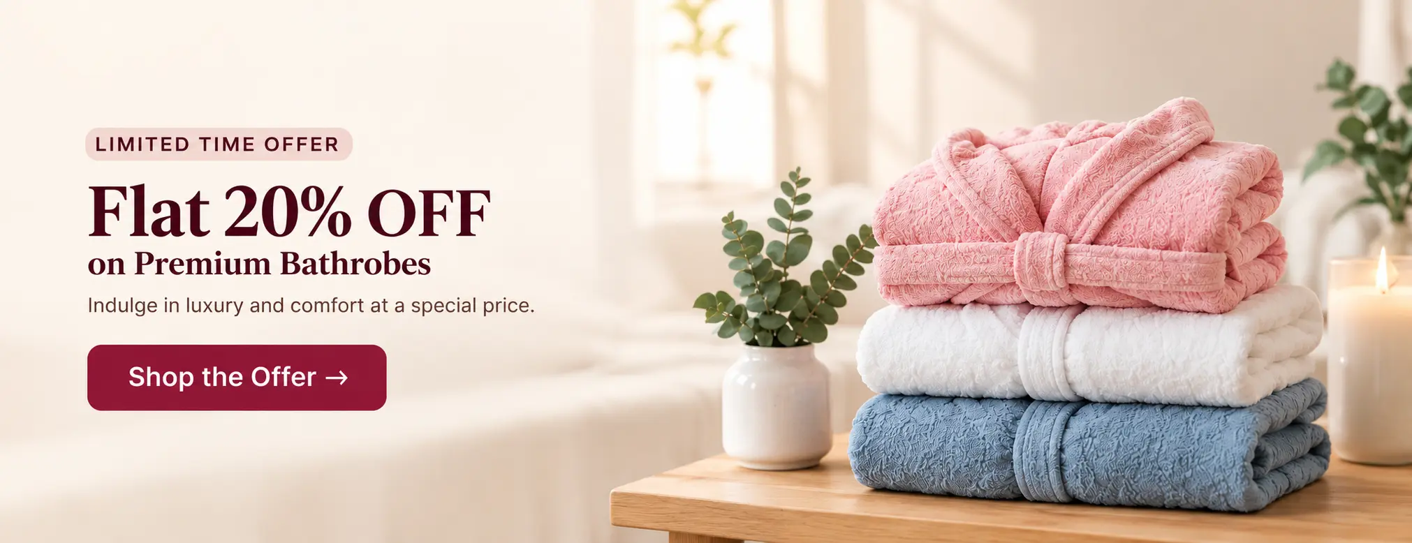 Luxury Bathrobe Offer Banner